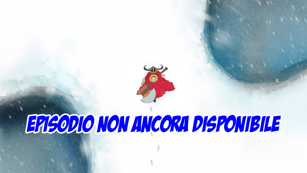 Episodio non disponibile